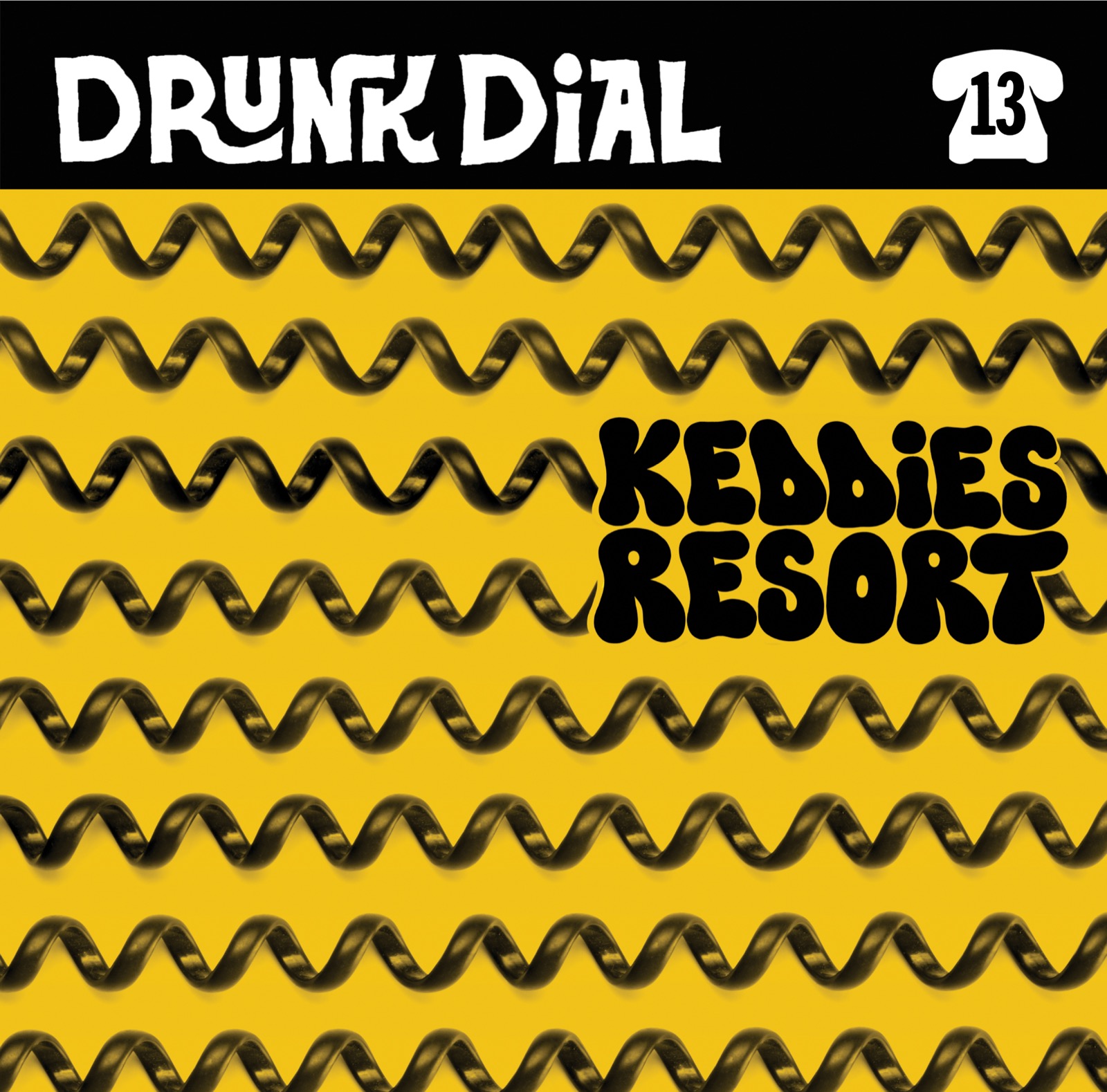 Drunk Dial #13 by Keddies Resort - Album Cover