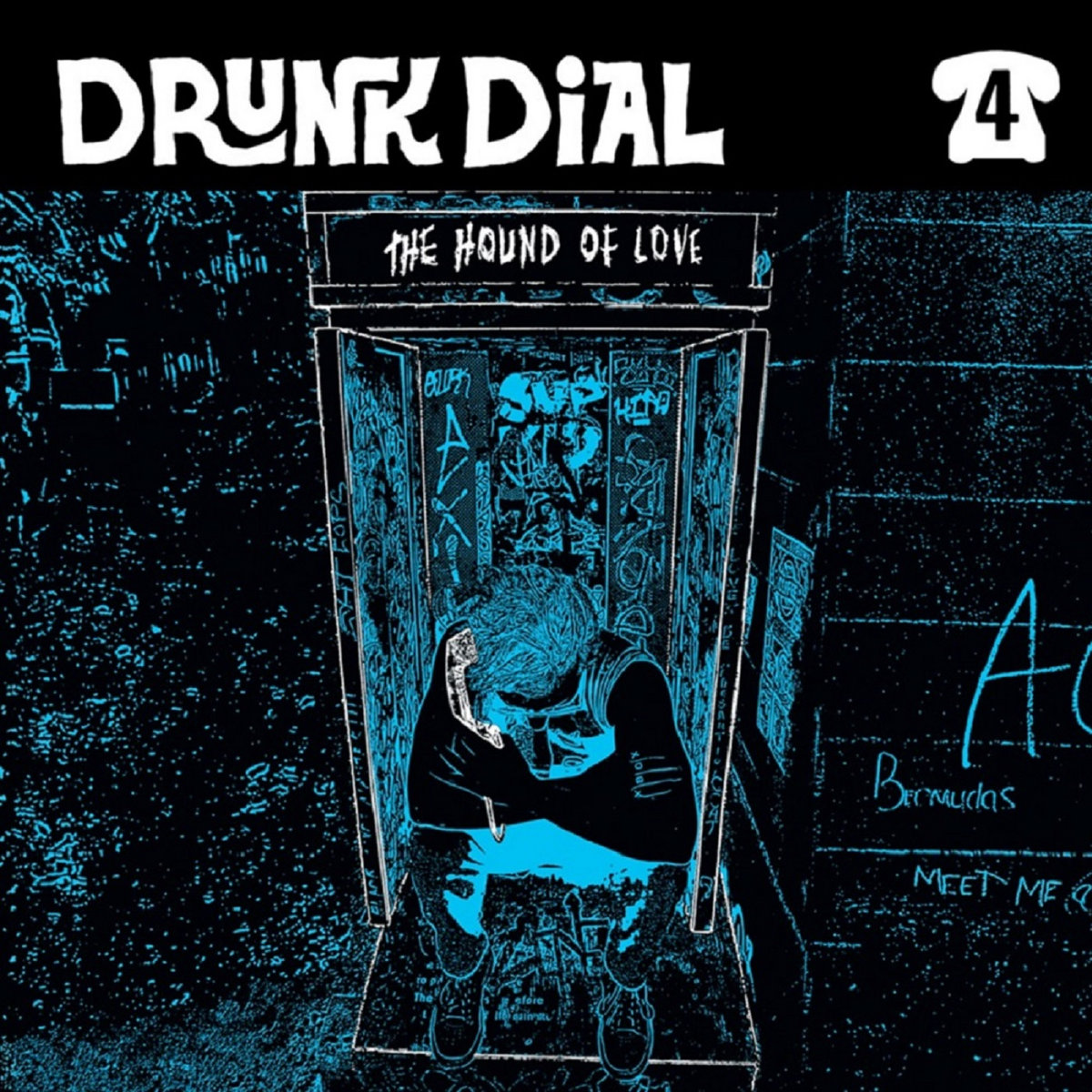 Drunk Dial #4 by The Hound of Love - Album Cover